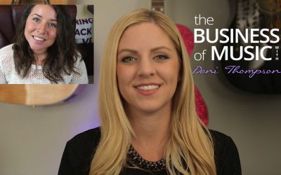 The Business of Music with Dani Thompson