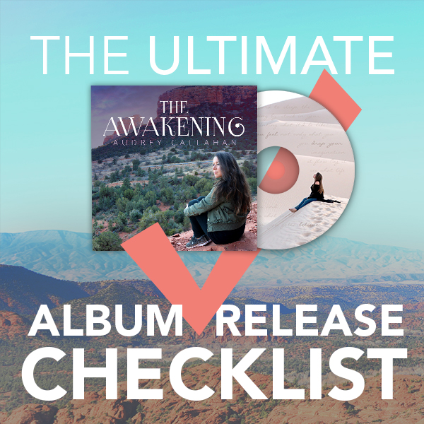 The Ultimate Album Release Checklist Audrey Callahan Music